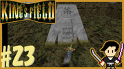 King's Field3(キングスフィールド3) #23